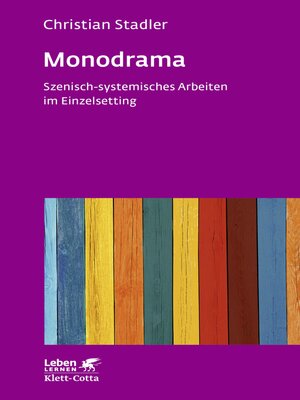 cover image of Monodrama--Szenisch-systemisches Arbeiten im Einzelsetting  (Leben Lernen, Bd. 319)